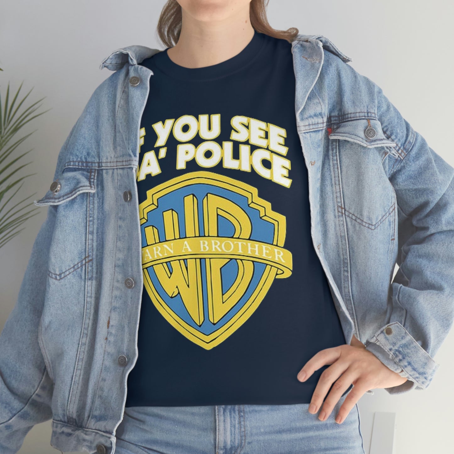 "If You See The Police Warn A Brother!" Unisex Cotton Tee