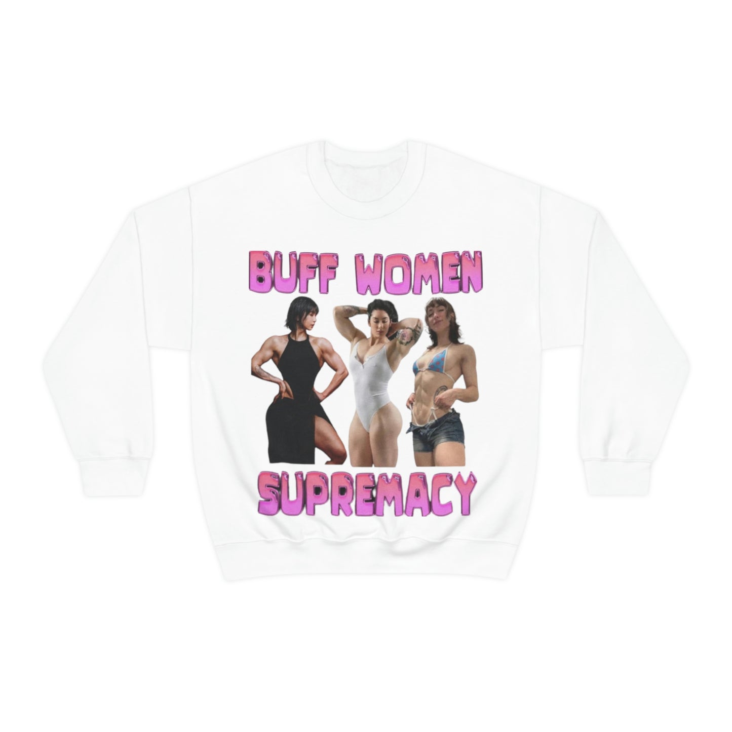 "Buff Woman Supremacy" Unisex Crewneck Sweatshirt