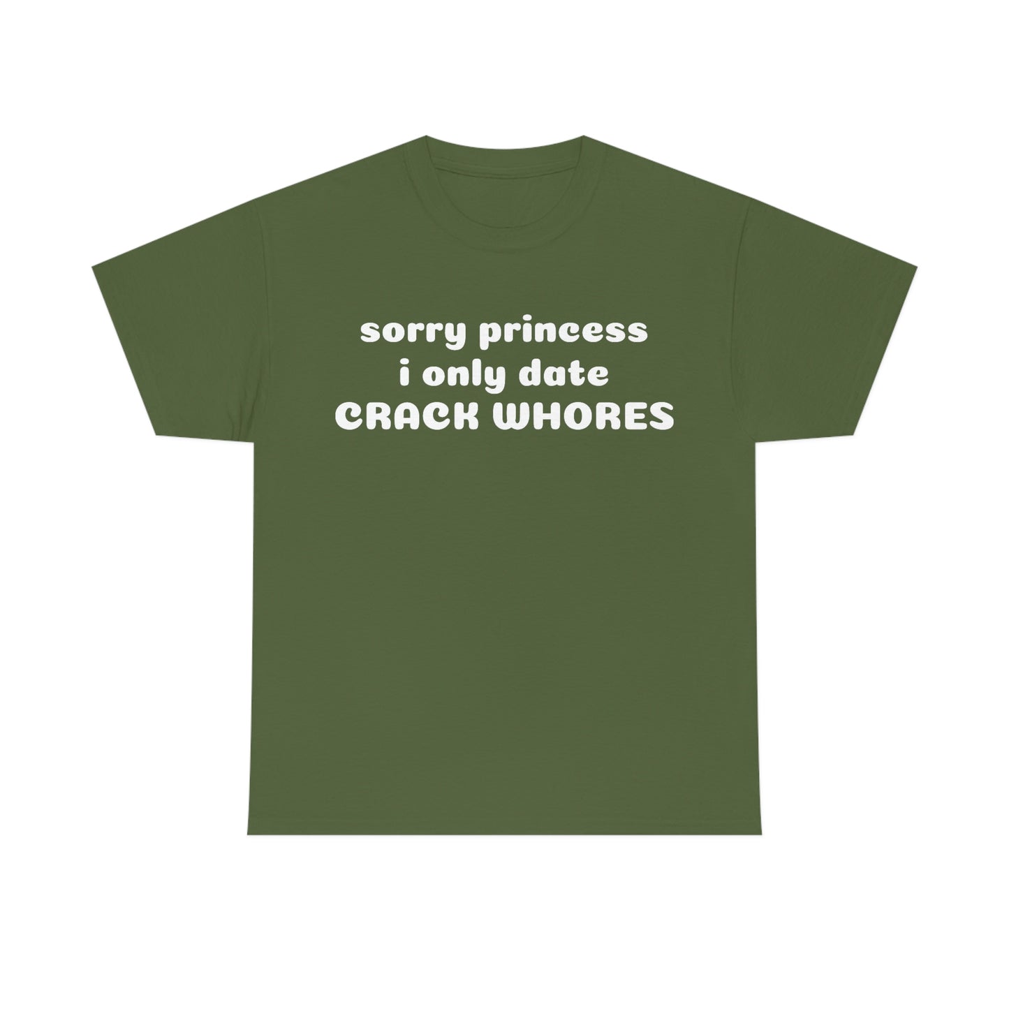 "Sorry Princess I Only Date" Unisex Cotton Tee