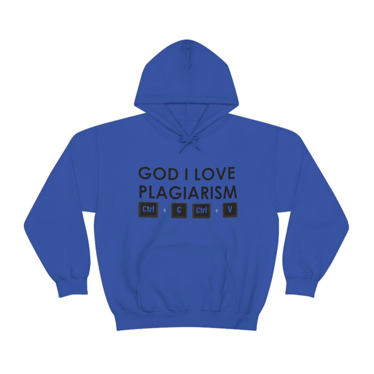 "God I Love Plagiarism" Unisex Hooded Sweatshirt