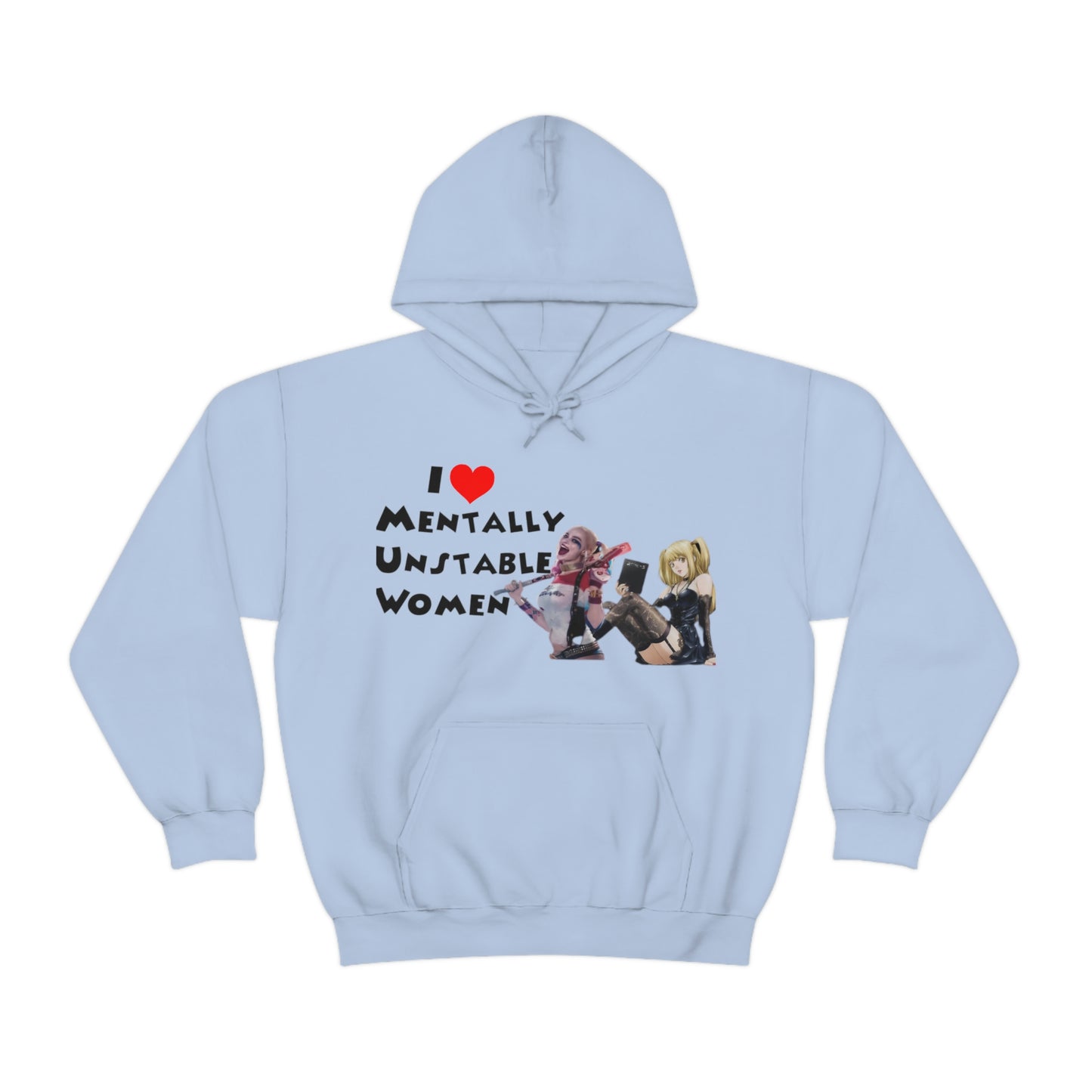 "I Love Unstable Women" Unisex Hooded Sweatshirt