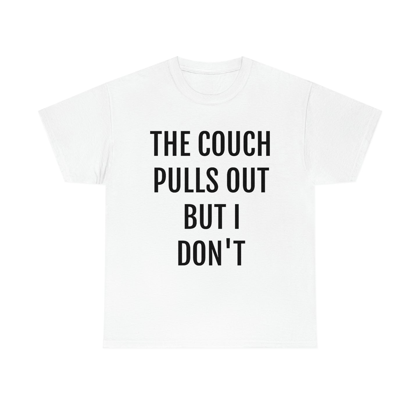 "The Couch Pulls Out" Unisex Cotton Tee