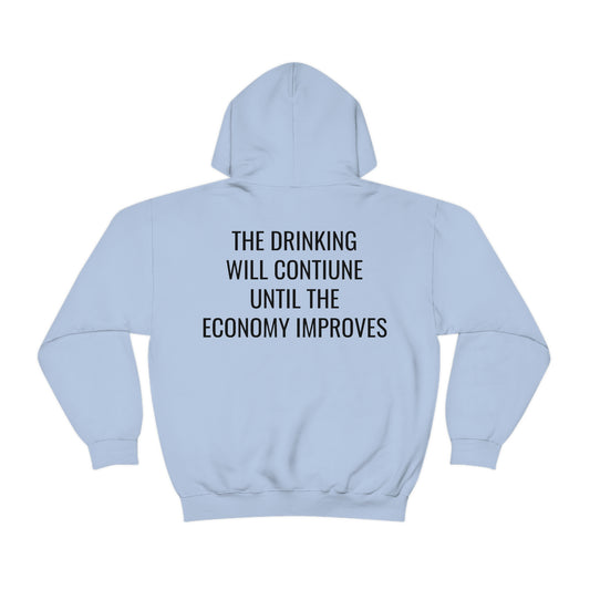 "The Drinking Will Continue" Unisex Hooded Sweatshirt Back Print