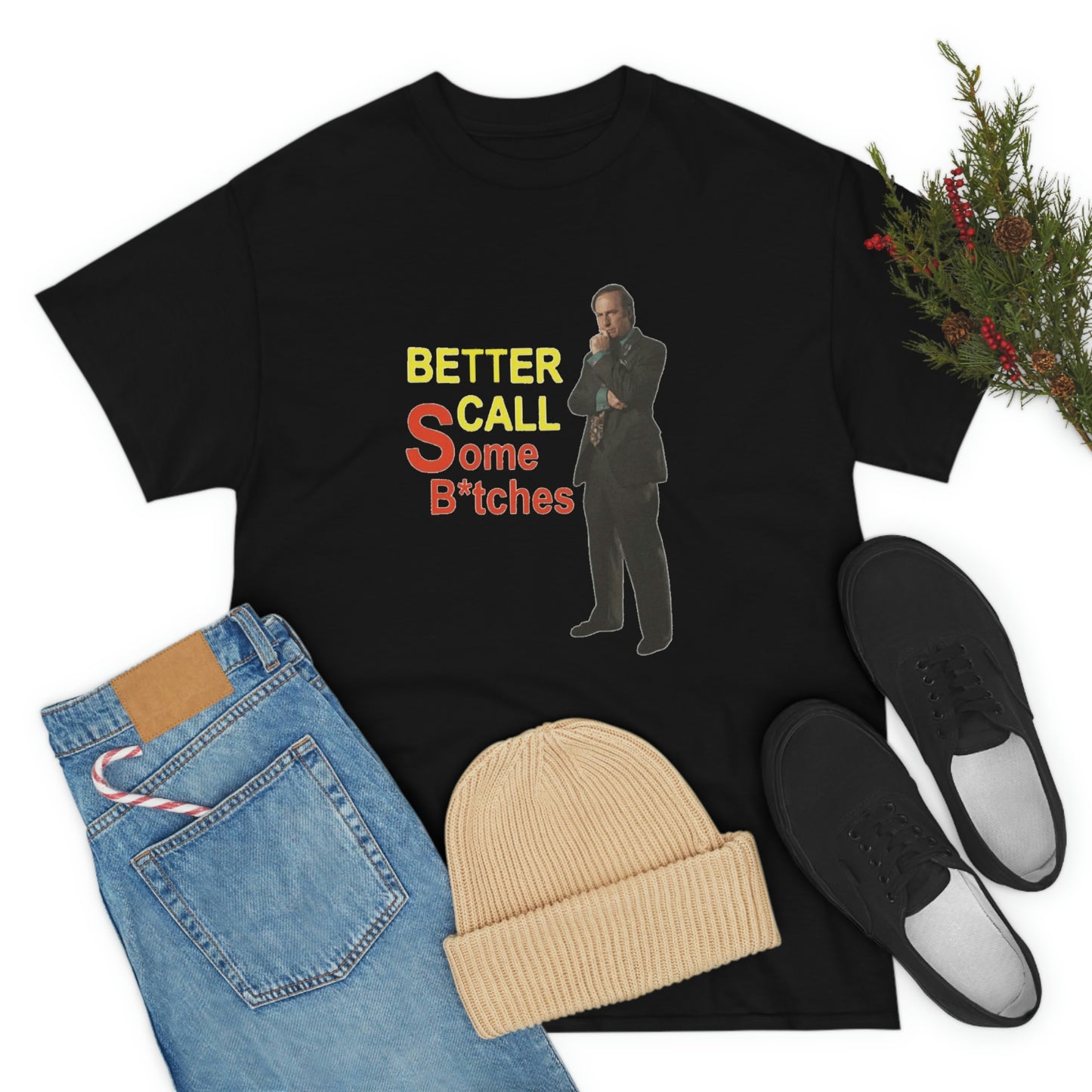 "Better Call Some Bitches" Unisex Cotton Tee