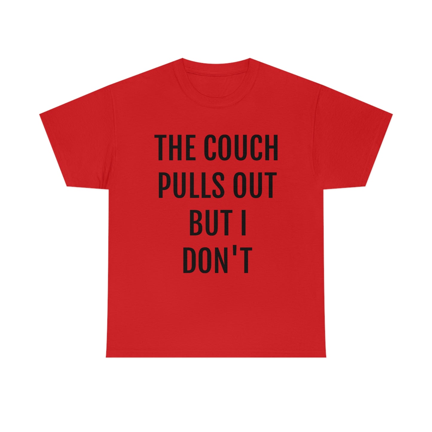 "The Couch Pulls Out" Unisex Cotton Tee