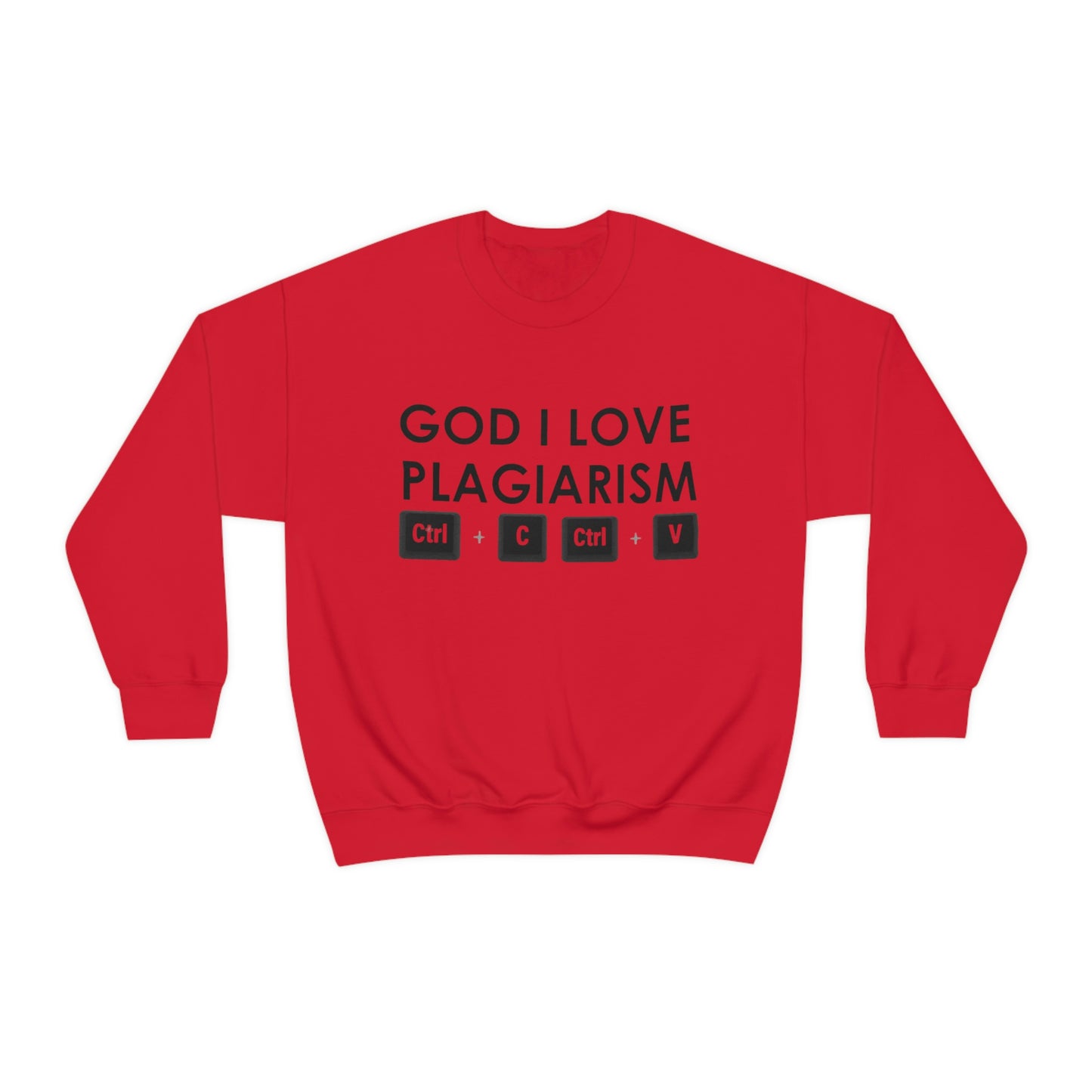 "God I Love Plagiarism" Unisex Crewneck Sweatshirt