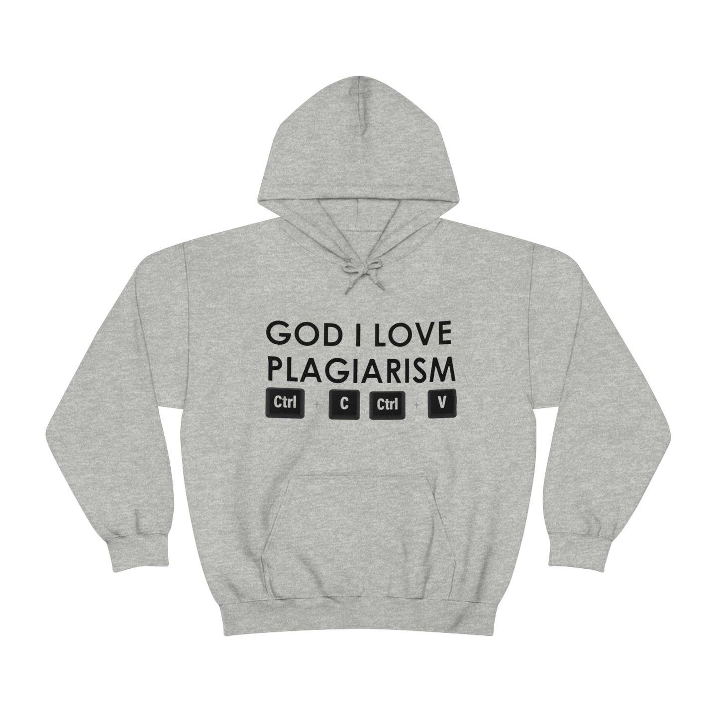 "God I Love Plagiarism" Unisex Hooded Sweatshirt