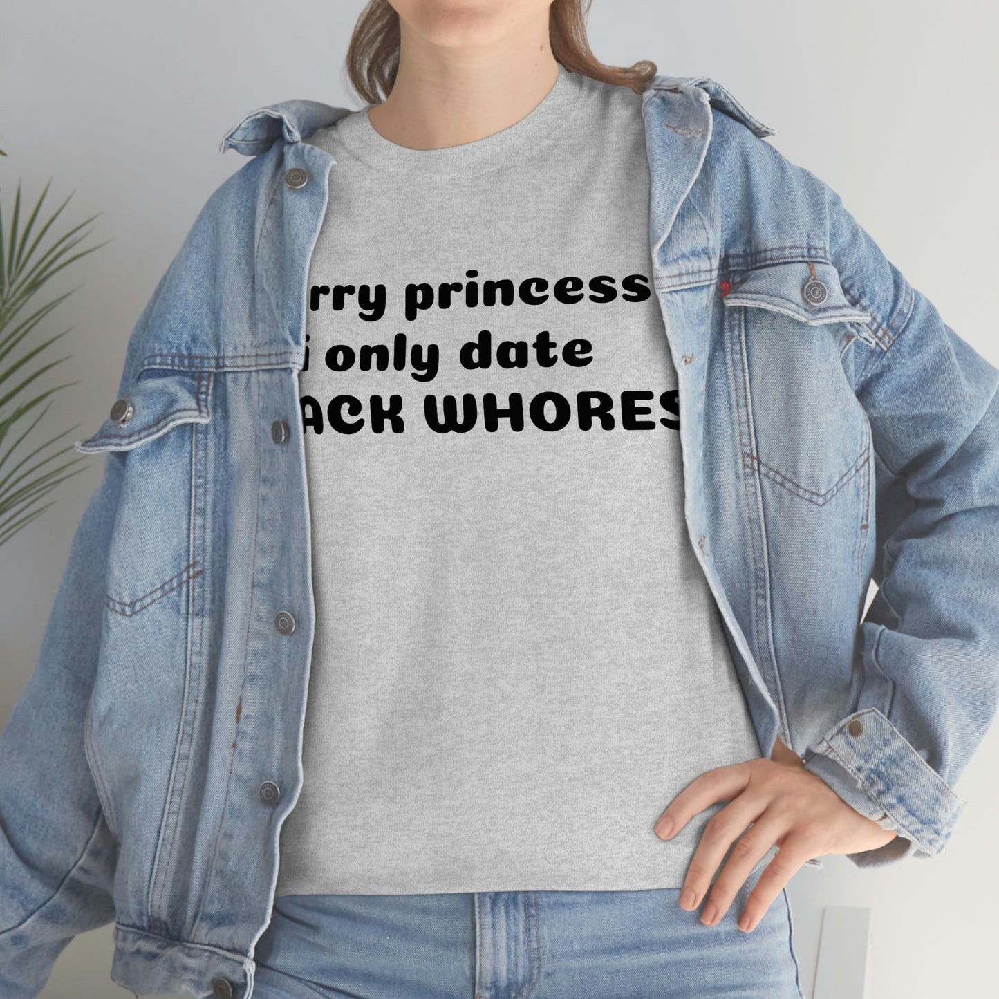 "Sorry Princess I Only Date" Unisex Cotton Tee