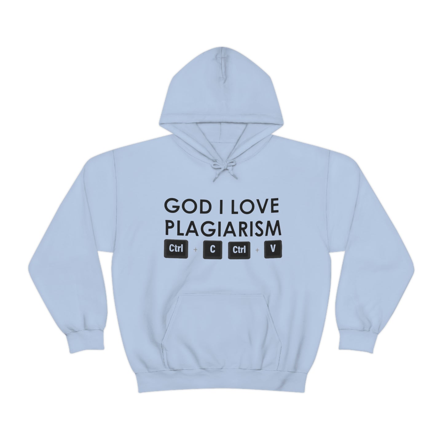 "God I Love Plagiarism" Unisex Hooded Sweatshirt