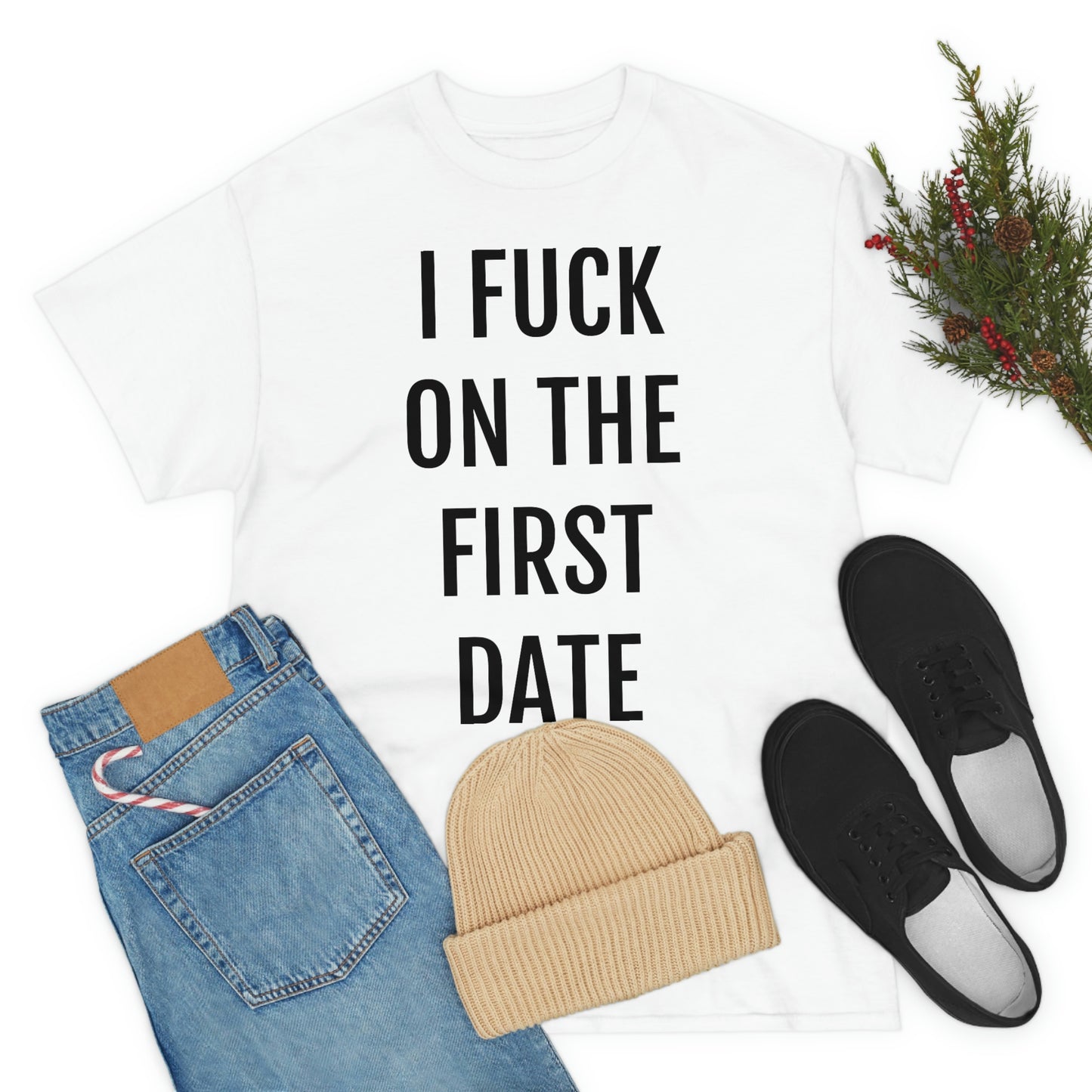 "I Fuck On The First Date" Unisex Cotton Tee