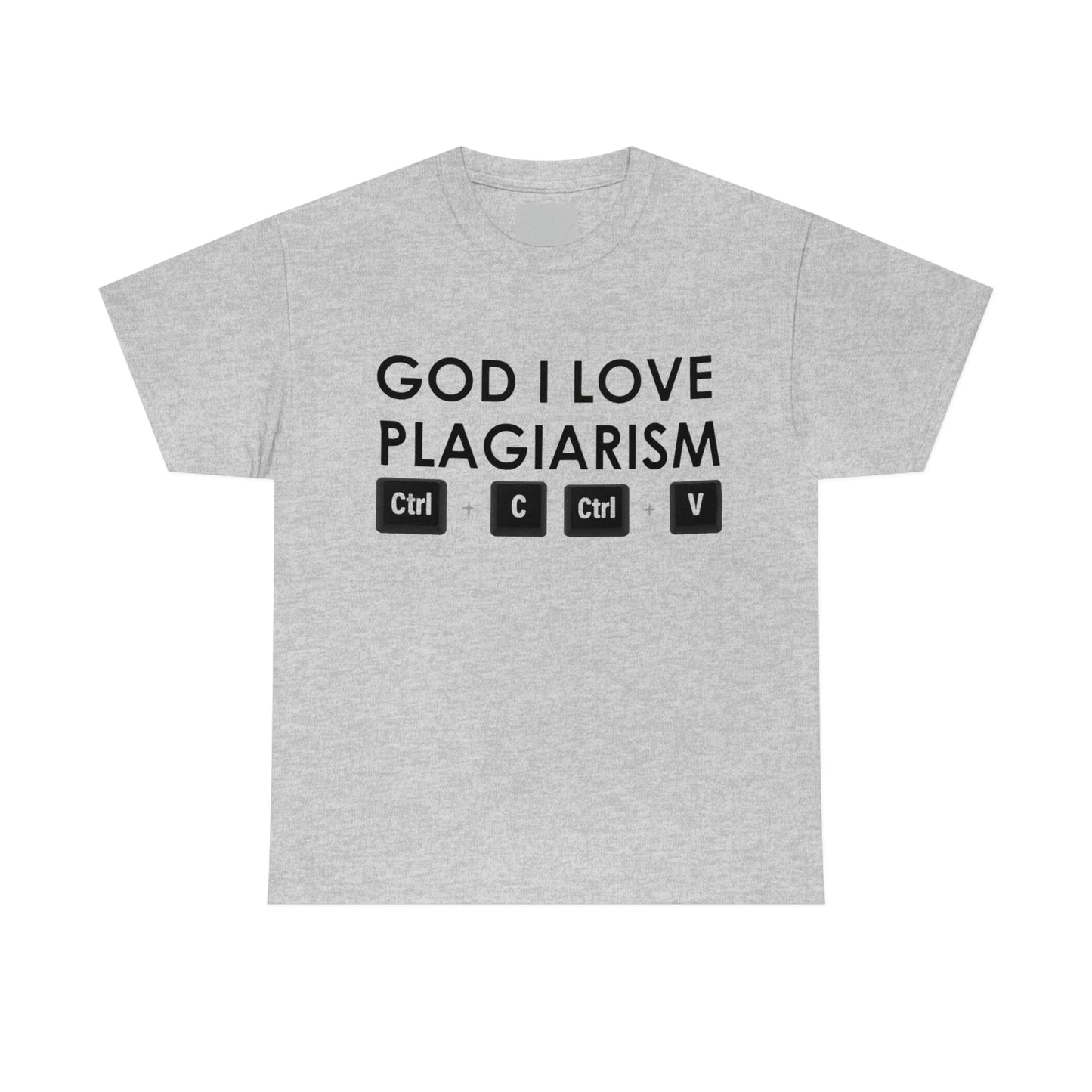 "God I Love Plagiarism" Unisex Cotton Tee