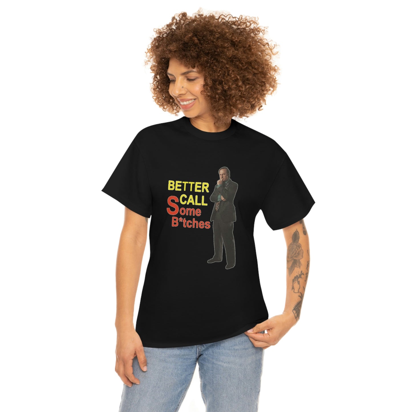 "Better Call Some Bitches" Unisex Cotton Tee