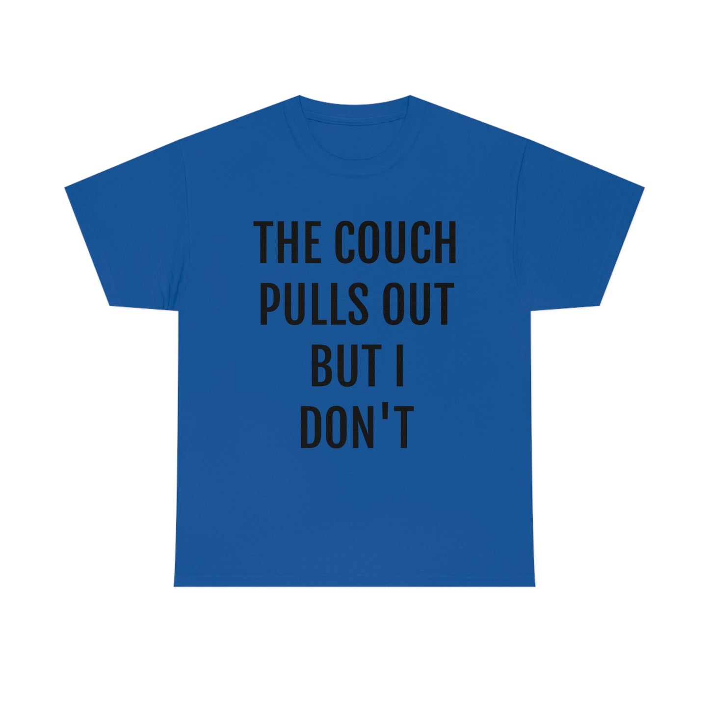 "The Couch Pulls Out" Unisex Cotton Tee