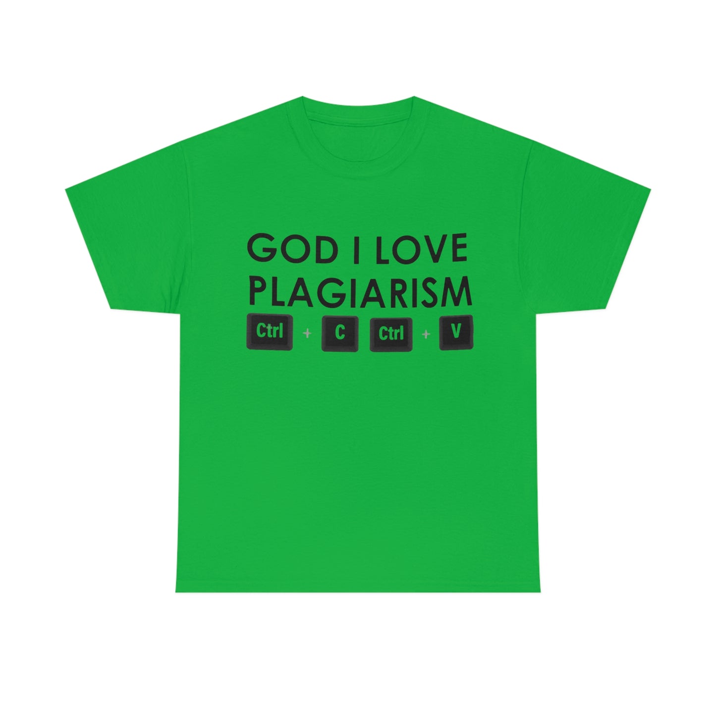 "God I Love Plagiarism" Unisex Cotton Tee