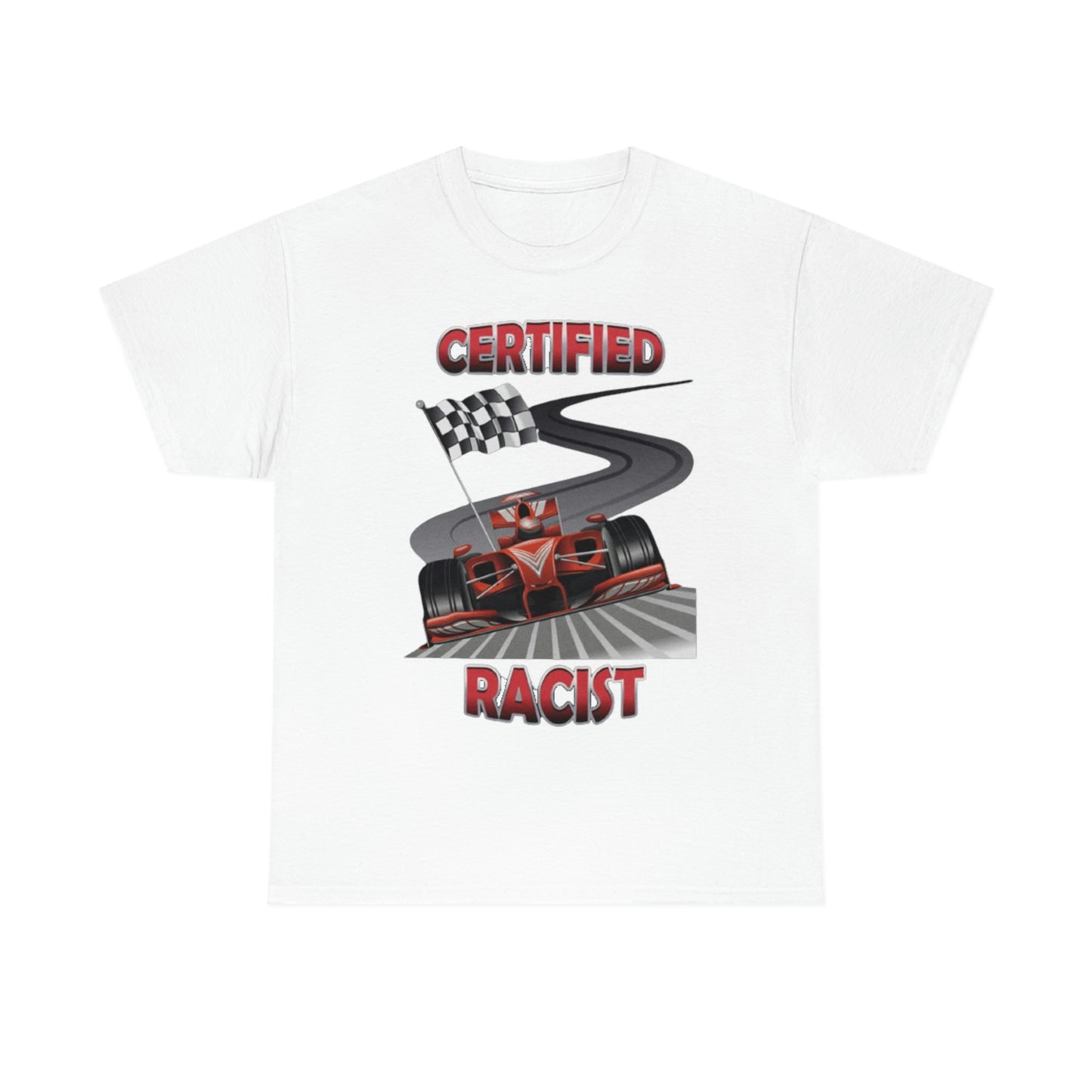 "Certified Racist" Unisex Cotton Tee