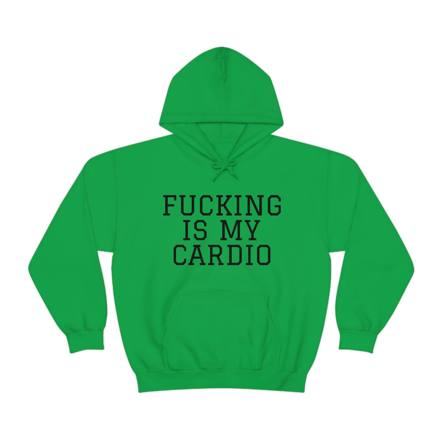 "Fucking Is My Cardio" Unisex Hooded Sweatshirt