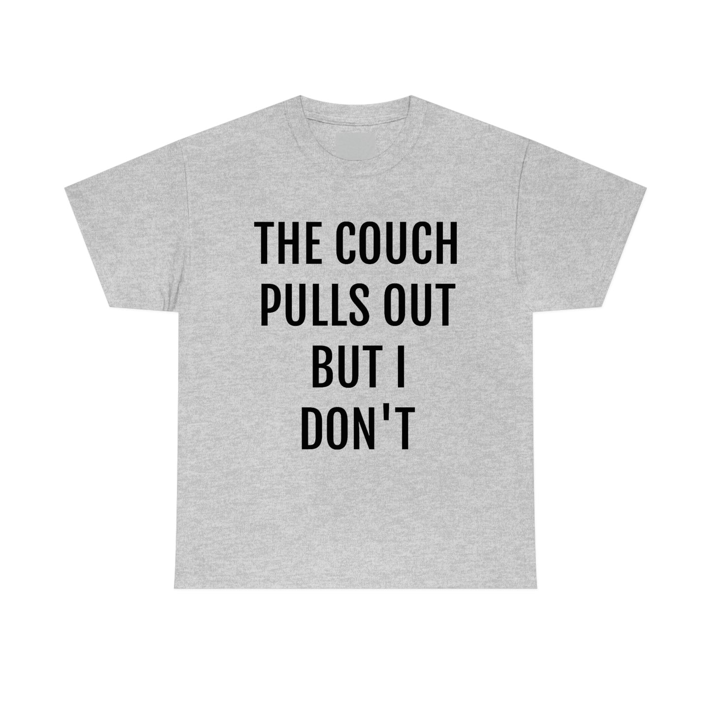 "The Couch Pulls Out" Unisex Cotton Tee