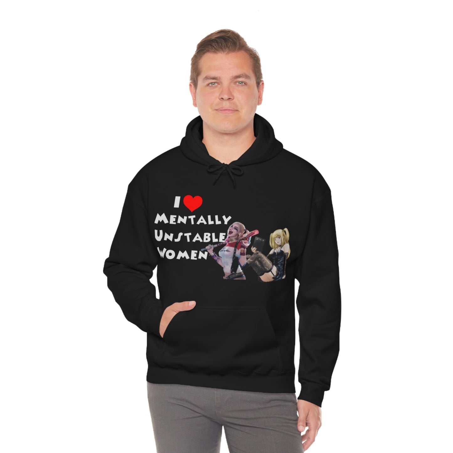 "I Love Unstable Women" Unisex Hooded Sweatshirt