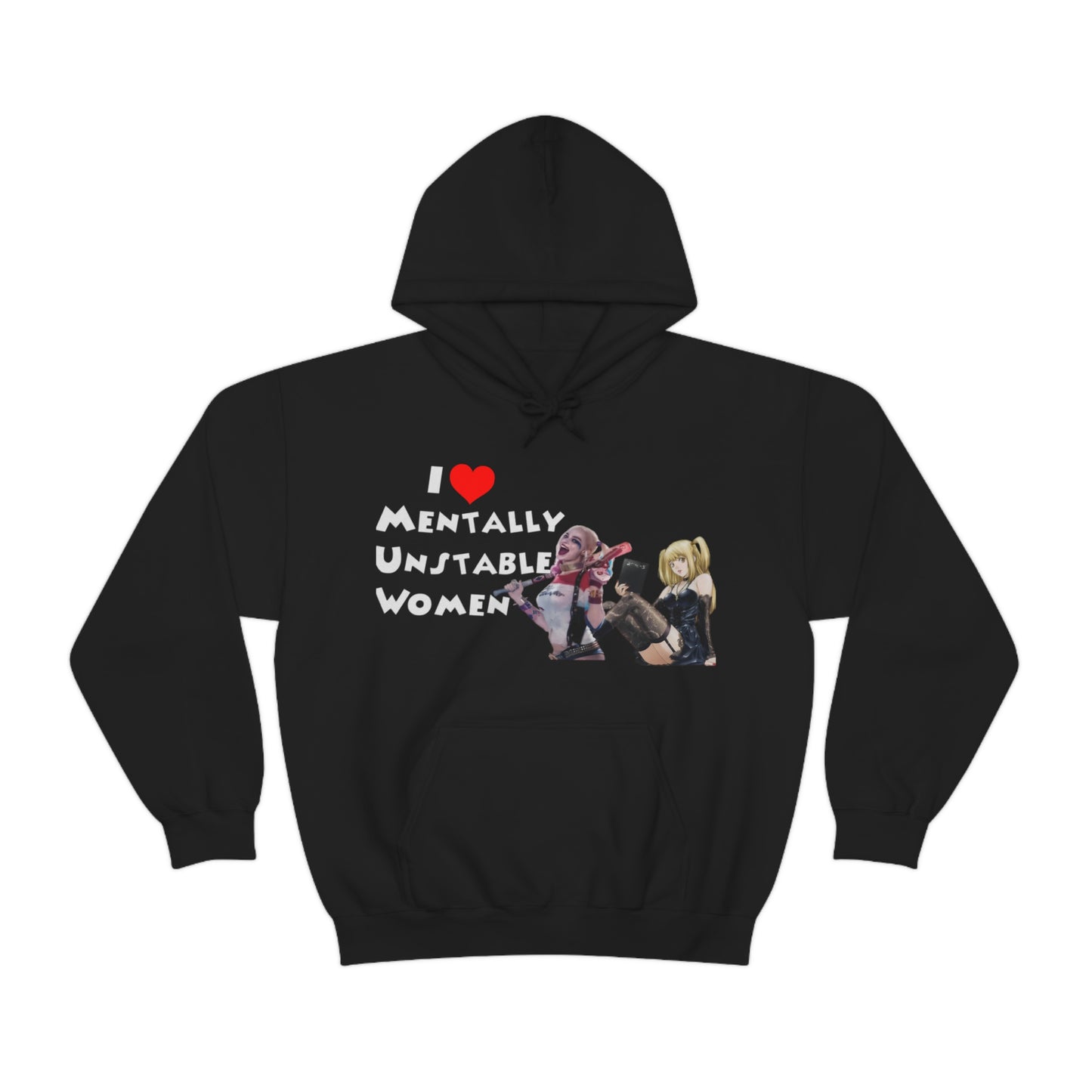 "I Love Unstable Women" Unisex Hooded Sweatshirt