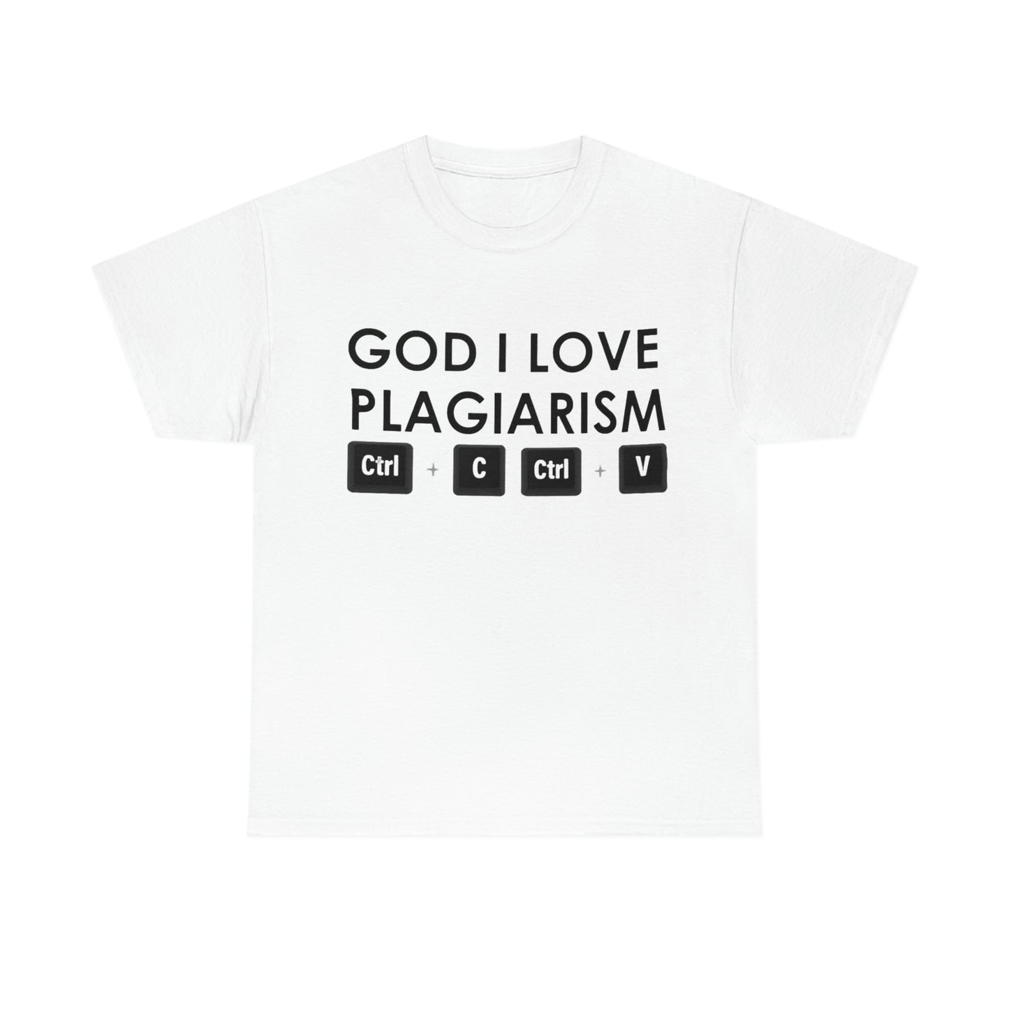 "God I Love Plagiarism" Unisex Cotton Tee