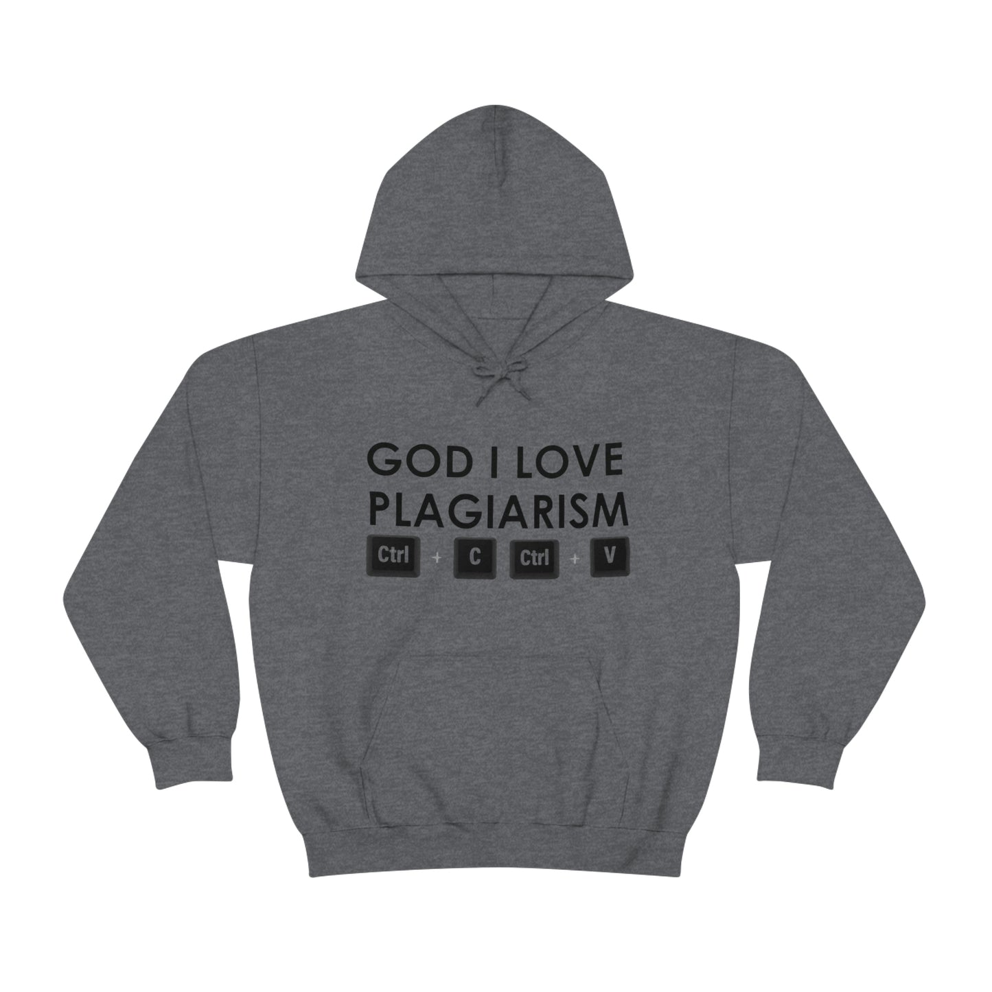 "God I Love Plagiarism" Unisex Hooded Sweatshirt