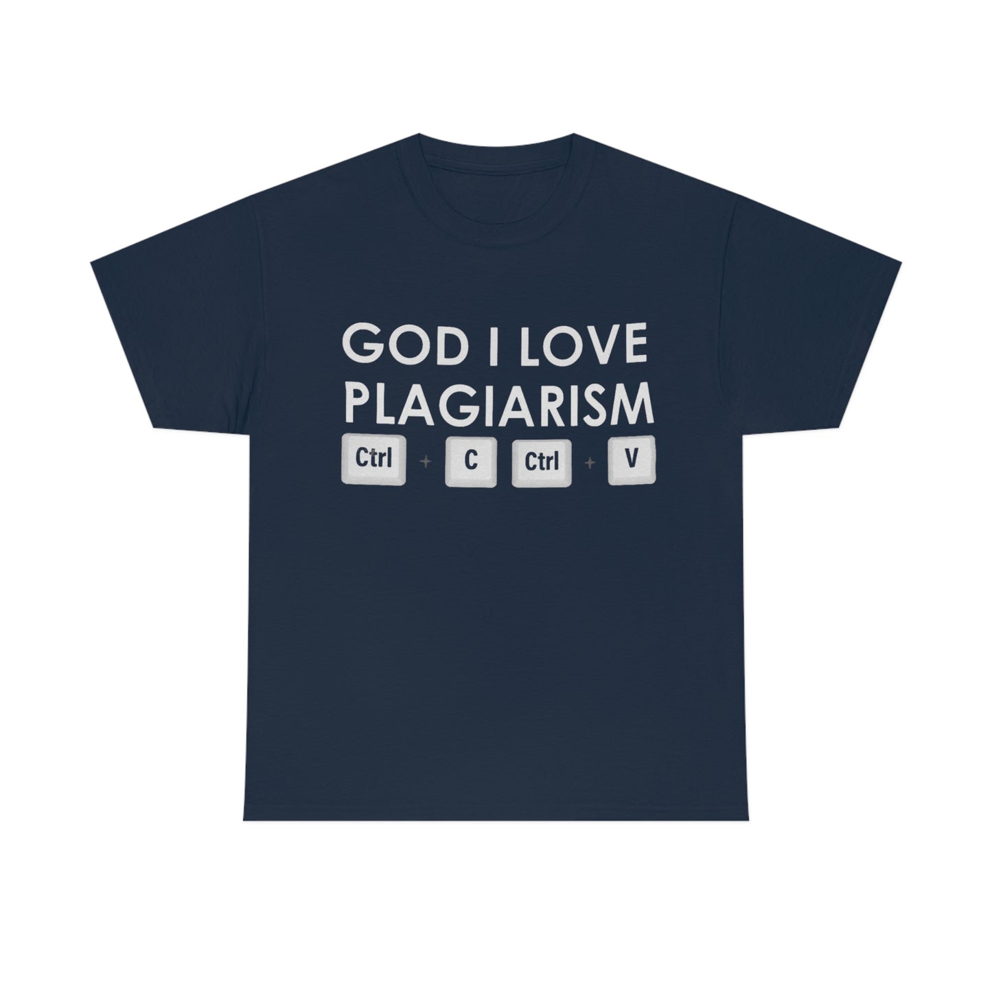 "God I Love Plagiarism" Unisex Cotton Tee