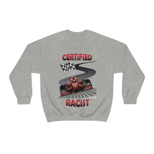 "Certified Racist" Unisex Crewneck Sweatshirt