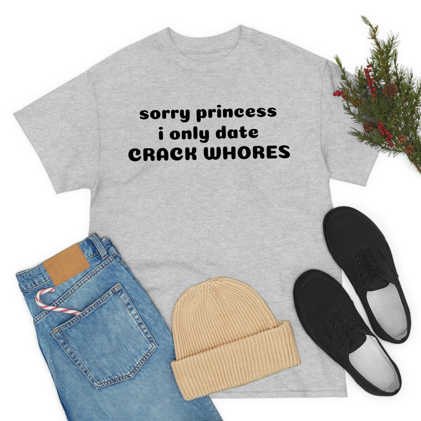 "Sorry Princess I Only Date" Unisex Cotton Tee