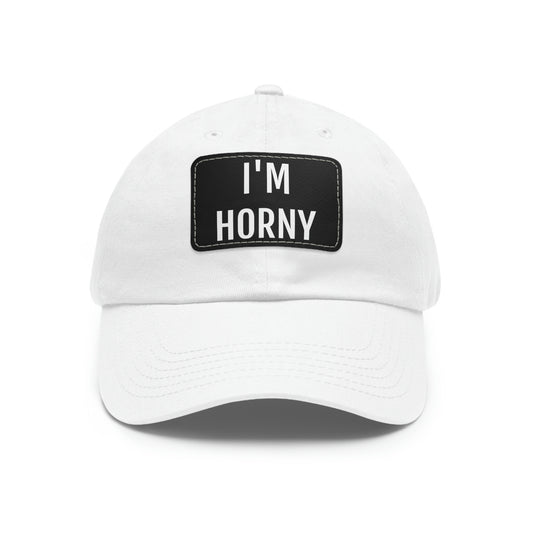 "I'm Horny" Dad Hat