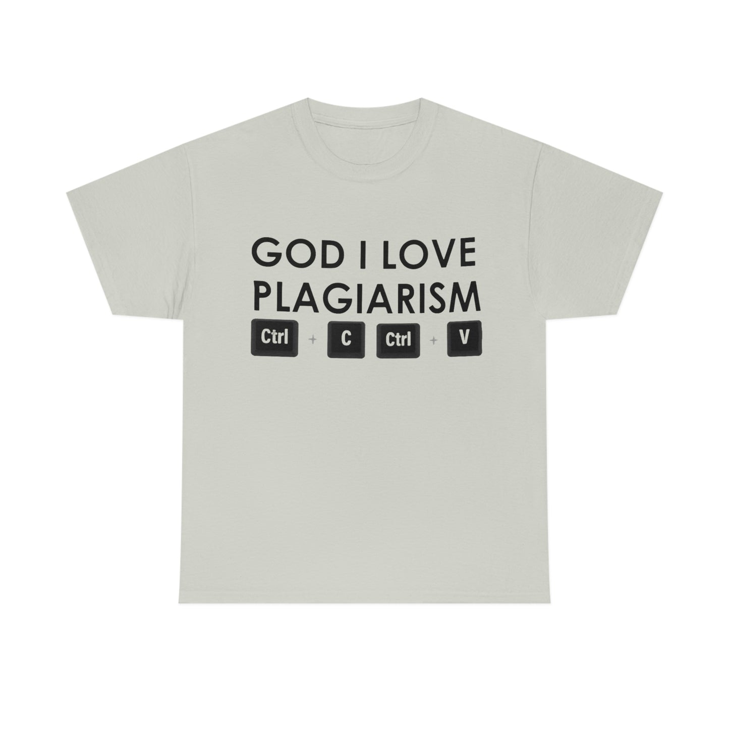 "God I Love Plagiarism" Unisex Cotton Tee