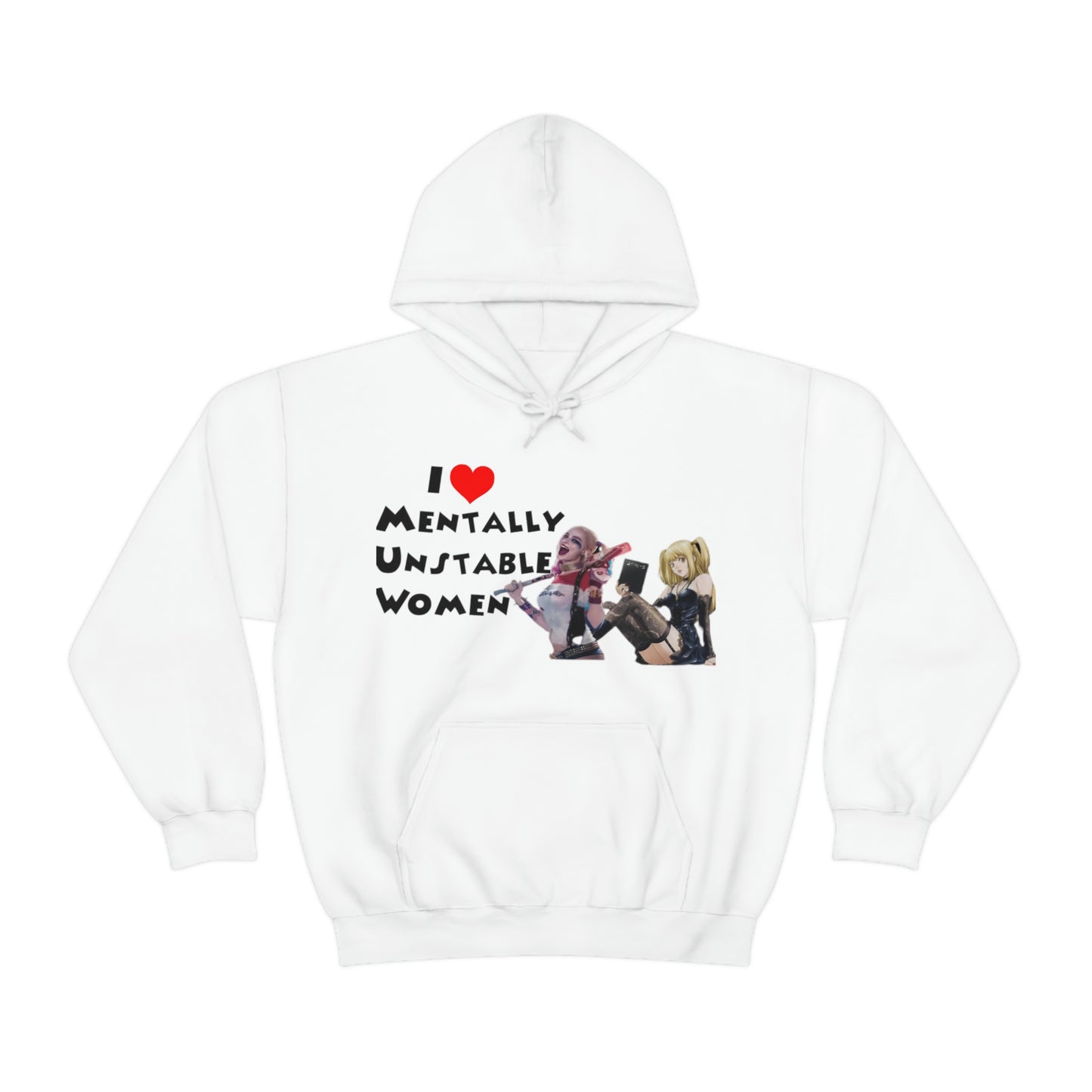 "I Love Unstable Women" Unisex Hooded Sweatshirt